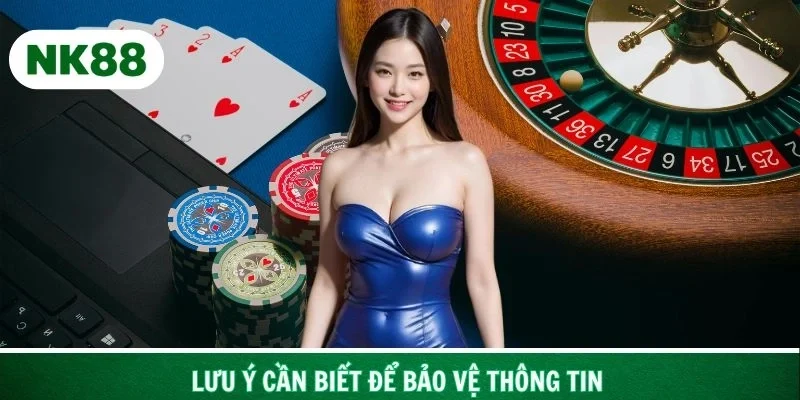 Các lưu ý cần biết để bảo vệ thông tin khi giải trí online